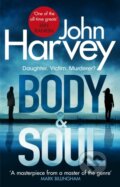 Kniha: Body and Soul (John Harvey). Arrow Books, 2018