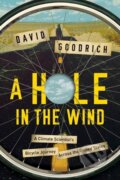 Kniha: A Hole in the Wind (David Goodrich). , 2017
