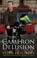Kniha: The Cameron Delusion (Peter Hitchens). Bloomsbury, 2018