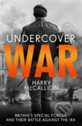 Kniha: Undercover War (Harry McCallion). John Blake, 2020