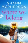 Kniha: Where We Belong (Shann McPherson). HQ, 2020