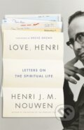 Kniha: Love, Henri (Henri J. M. Nouwen). Hodder Faith, 2017