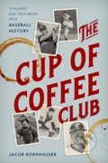 Kniha: The Cup of Coffee Club (Jacob Kornhauser). Rowman & Littlefield, 2020