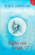 Kniha: Light on Yoga (B. K. S. Iyengar). HarperCollins, 2017