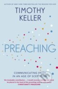 Kniha: Preaching (Timothy Keller). Hodder Faith, 2017