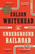 Kniha: Underground Railroad (Colson Whitehead). , 1900