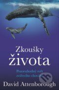 Kniha: Zkoušky života (David Attenborough). Práh, 2026