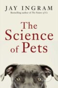 Kniha: The Science of Pets (Jay Ingram). Simon & Schuster, 2025