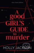 Kniha: A Good Girls Guide to Murder (Holly Jackson). HarperCollins Publishers, 2026