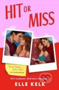 Kniha: Hit or Miss (Elle Kelk). HarperCollins Publishers, 2026