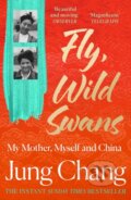 Kniha: Fly, Wild Swans (Jung Chang). HarperCollins Publishers, 2026