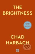 Kniha: The Brightness (Chad Harbach). HarperCollins Publishers, 2026