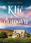 Kniha: Klíč k domovu (Daisy O'Shea). Metafora, 2026