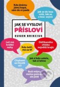 Kniha: Jak se vysloví přísloví (Eugen Brikcius). , 2026