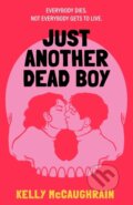 Kniha: Just Another Dead Boy (Kelly McCaughrain). Walker books, 2026