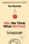 Kniha: Why We Think What We Think (Turi Munthe). Cornerstone, 2026