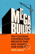 Kniha: Mega Builds (Fred Mills). Ebury Publishing, 2026