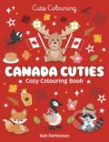 Kniha: Canada Cuties Colouring Book (Scholastic). Scholastic, 2026
