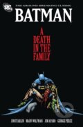 Batman: A Death in the Family - George Perez, Marv Wolfman (ilustrátor), DC Comics, 2011