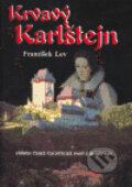 Krvavý Karlštejn - František Lev, SinCon, 2005