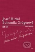 Let let - Bohumila Grögerová, Josef Hiršal, Torst, 2007