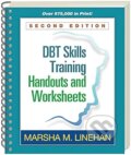 DBT Skills Training Handouts and Worksheets - Marsha M. Linehan, Guilford Press, 2014
