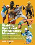 Kniha: Stability, Sport and Performance Movement (Joanne Elphinston). Lotus Publishing, 2013