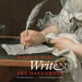 Kniha: Women Who Write Are Dangerous (Stefan Bollmann). Abbeville, 2018