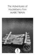Kniha: The Adventures Of Huckleberry Finn (Mark Twain). William Collins, 2022