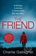 Kniha: The Friend (Charlie Gallagher). Avon, 2021