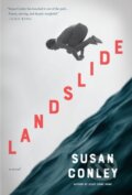 Kniha: Landslide (Susan Conley). Alfred A. Knopf, 2021