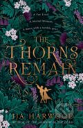 Kniha: The Thorns Remain (JJA Harwood). Magpie, 2023