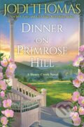 Kniha: Dinner on Primrose Hill (Jodi Thomas). Zebra Books, 2021