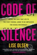 Kniha: Code of Silence (Lise Olsen). Beacon Press, 2022