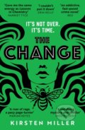 Kniha: The Change (Kirsten Miller). HQ, 2023