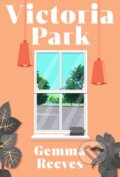 Kniha: Victoria Park (Gemma Reeves). Allen and Unwin, 2021