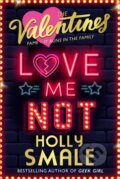 Kniha: Love Me Not (Holly Smale). HarperCollins, 2022