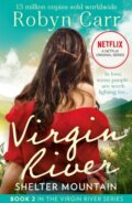 Kniha: Shelter Mountain (Robyn Carr). Mills & Boon, 2021