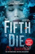 Kniha: The Fifth to Die (J.D. Barker). HQ, 2018