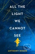 Kniha: All the Light We Cannot See (Anthony Doerr). Fourth Estate, 2018