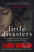 Kniha: Little Disasters (Sarah Vaughan). Simon & Schuster UK, 2021