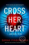 Kniha: Cross Her Heart (Sarah Pinborough). HarperCollins, 2018