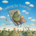 Kniha: Looking For Yesterday (Alison Jay). Old Barn Books, 2018