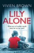 Kniha: Lily Alone (Vivien Brown). One More Chapter, 2017