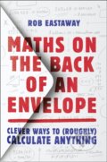 Kniha: Maths on the Back of an Envelope (Rob Eastaway). HarperCollins, 2019