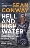 Kniha: Hell and High Water (Sean Conway). Ebury Publishing, 2017