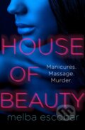 Kniha: House of Beauty (Melba Escobar). Fourth Estate, 2019
