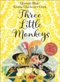 Kniha: Three Little Monkeys (Quentin Blake). HarperCollins, 2017