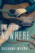 Kniha: I'm From Nowhere (Suzanne Myers). Soho Press, 2017