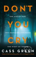 Kniha: Don't You Cry (Cass Green). HarperCollins, 2018